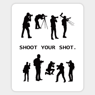 Shoot Your Shot Sticker